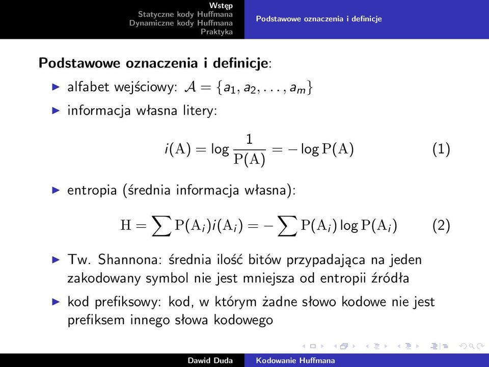 P(A i )i(a i ) = P(A i ) log P(A i ) (2) Tw.