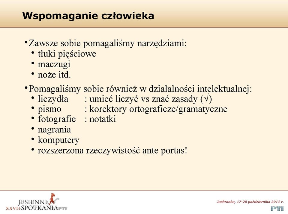 Pomagaliśmy sobie również w działalności intelektualnej: liczydła : umieć