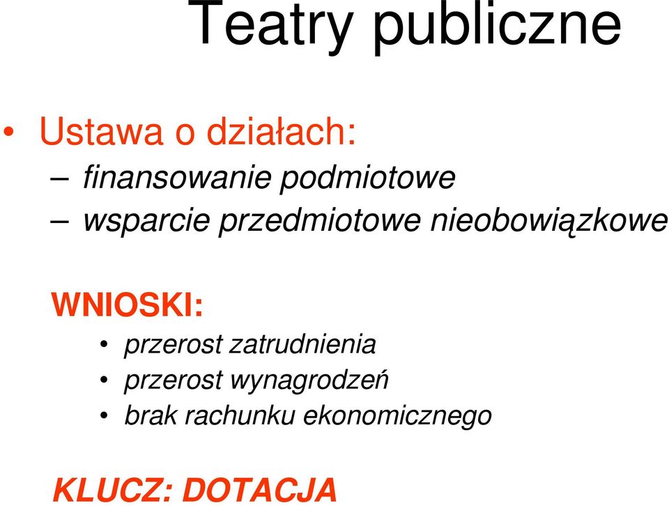 nieobowiązkowe WNIOSKI: przerost zatrudnienia