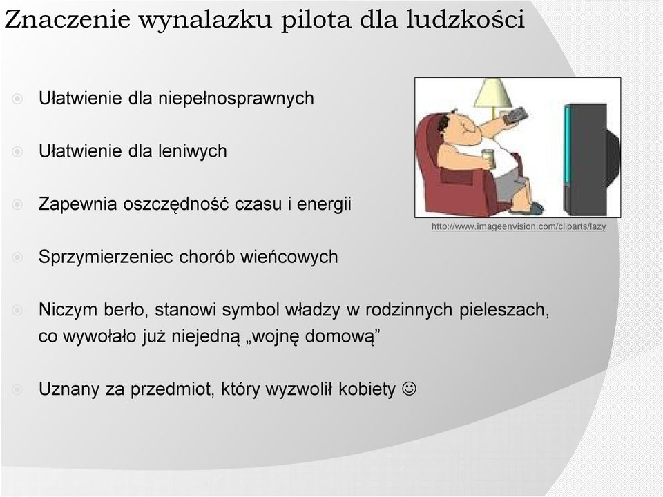 com/cliparts/lazy Sprzymierzeniec chorób wieńcowych Niczym berło, stanowi symbol władzy