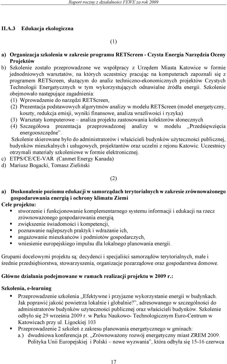 Technologii Energetycznych w tym wykorzystujących odnawialne źródła energii.