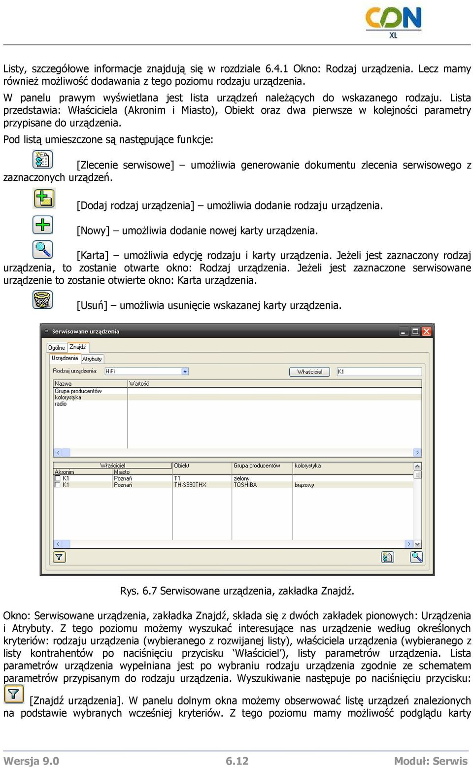 Lista przedstawia: Właściciela (Akronim i Miasto), Obiekt oraz dwa pierwsze w kolejności parametry przypisane do urządzenia.