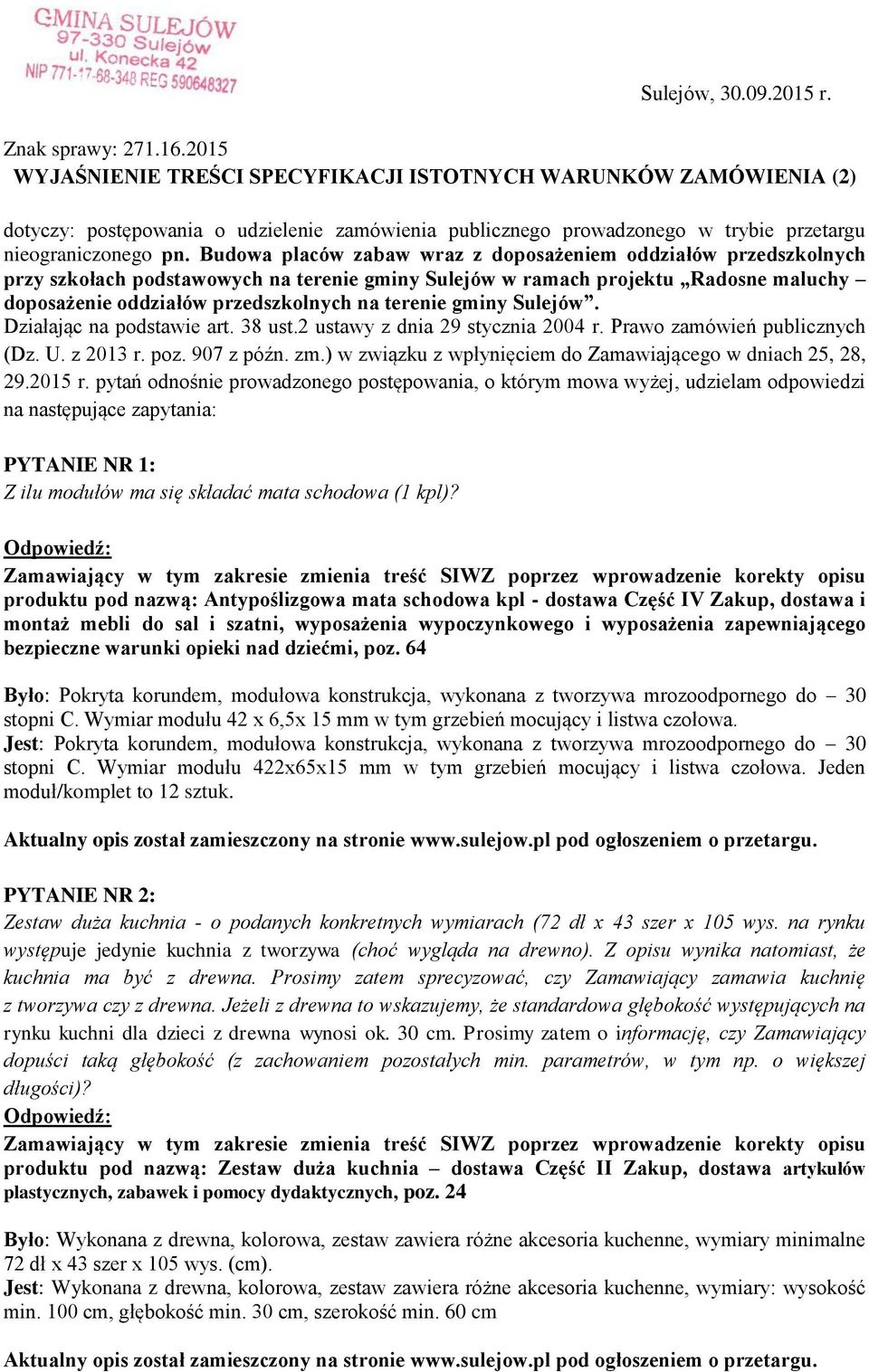 Budowa placów zabaw wraz z doposażeniem oddziałów przedszkolnych przy szkołach podstawowych na terenie gminy Sulejów w ramach projektu Radosne maluchy doposażenie oddziałów przedszkolnych na terenie