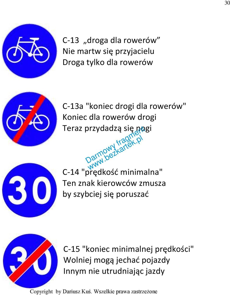 "prędkośd minimalna" Ten znak kierowców zmusza by szybciej się poruszad C-15