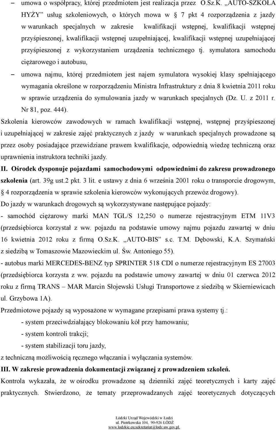 wstępnej uzupełniającej, kwalifikacji wstępnej uzupełniającej przyśpieszonej z wykorzystaniem urządzenia technicznego tj.