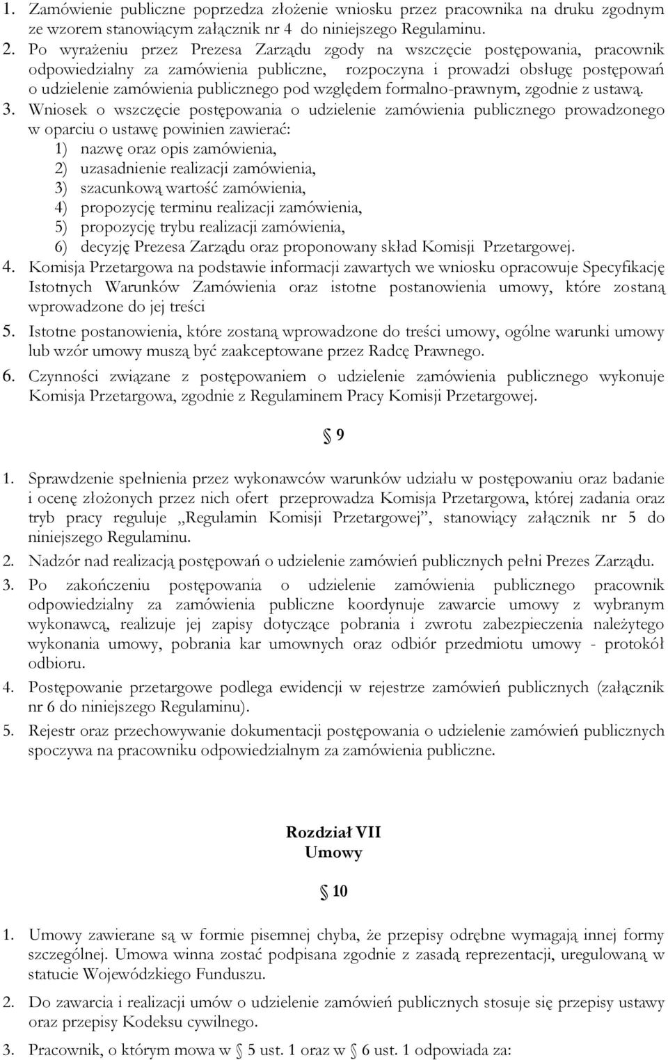 względem formalno-prawnym, zgodnie z ustawą. 3.