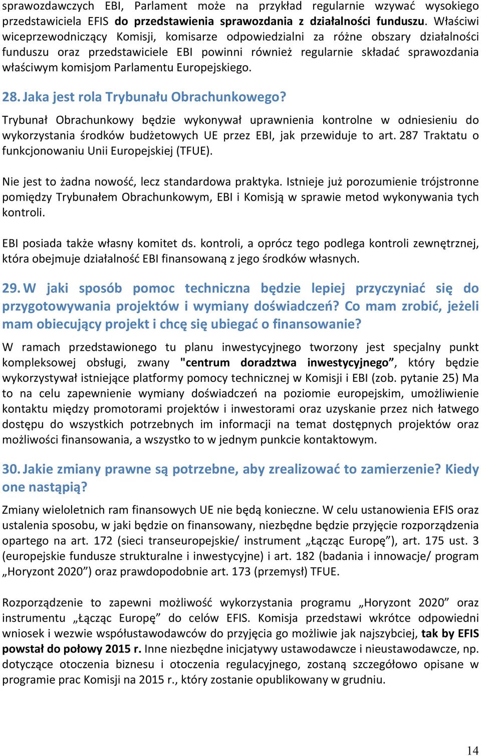 Parlamentu Europejskiego. 28. Jaka jest rola Trybunału Obrachunkowego?