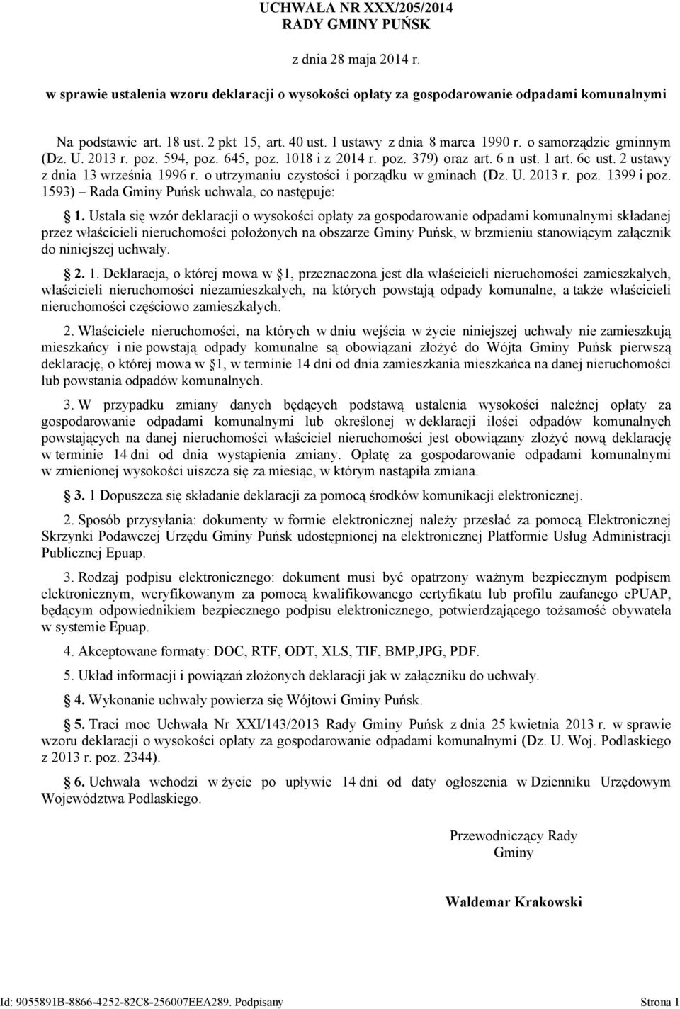 o utrzymaniu czystości i porządku w gminach (Dz. U. 2013 r. poz. 1399 i poz. 1593) Rada Gminy Puńsk uchwala, co następuje: 1.
