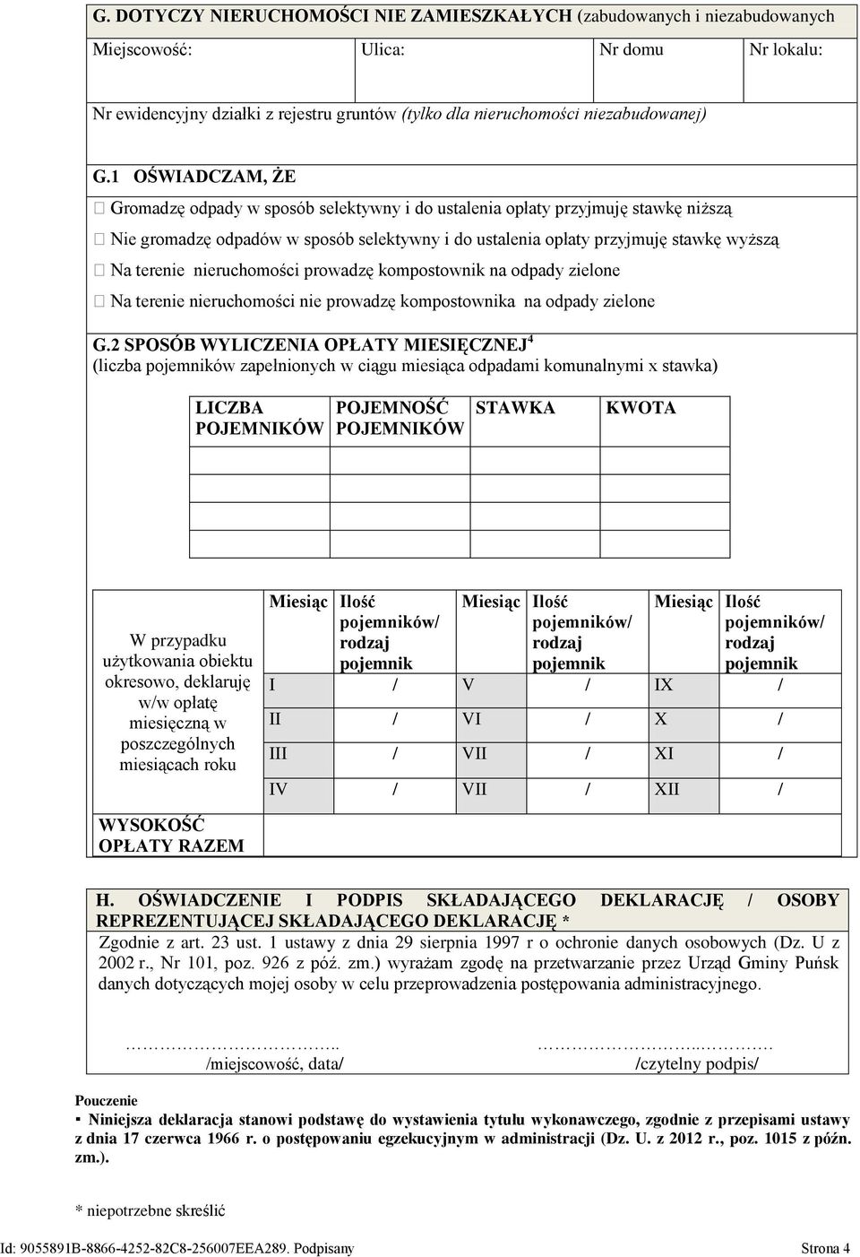 nieruchomości prowadzę kompostownik na odpady zielone Na terenie nieruchomości nie prowadzę kompostownika na odpady zielone G.