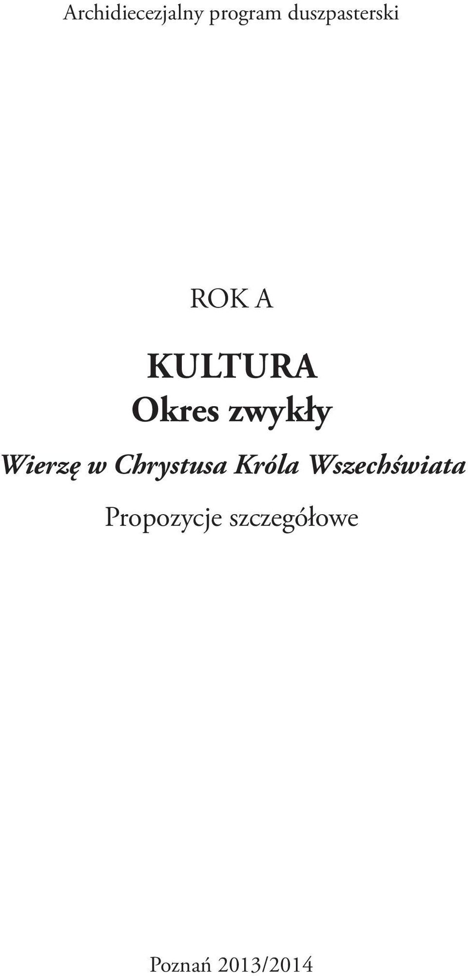 zwykły Wierzę w Chrystusa Króla