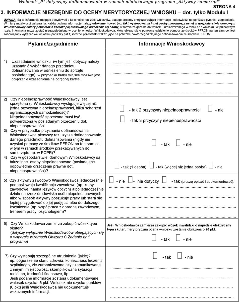 W miarę możliwości wykazania, każdą podaną informację należy udokumentować (np.