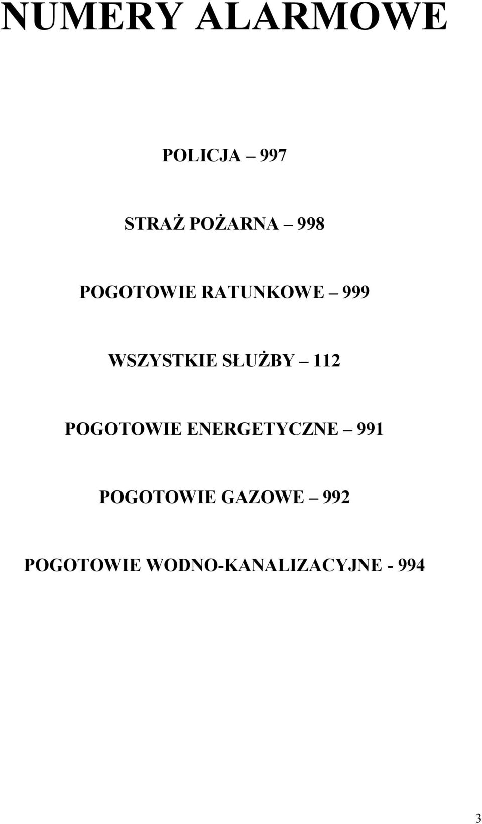 SŁUŻBY 112 POGOTOWIE ENERGETYCZNE 991