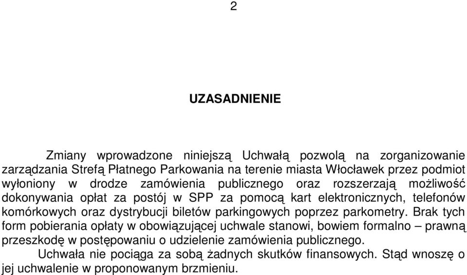 oraz dystrybucji biletów parkingowych poprzez parkometry.