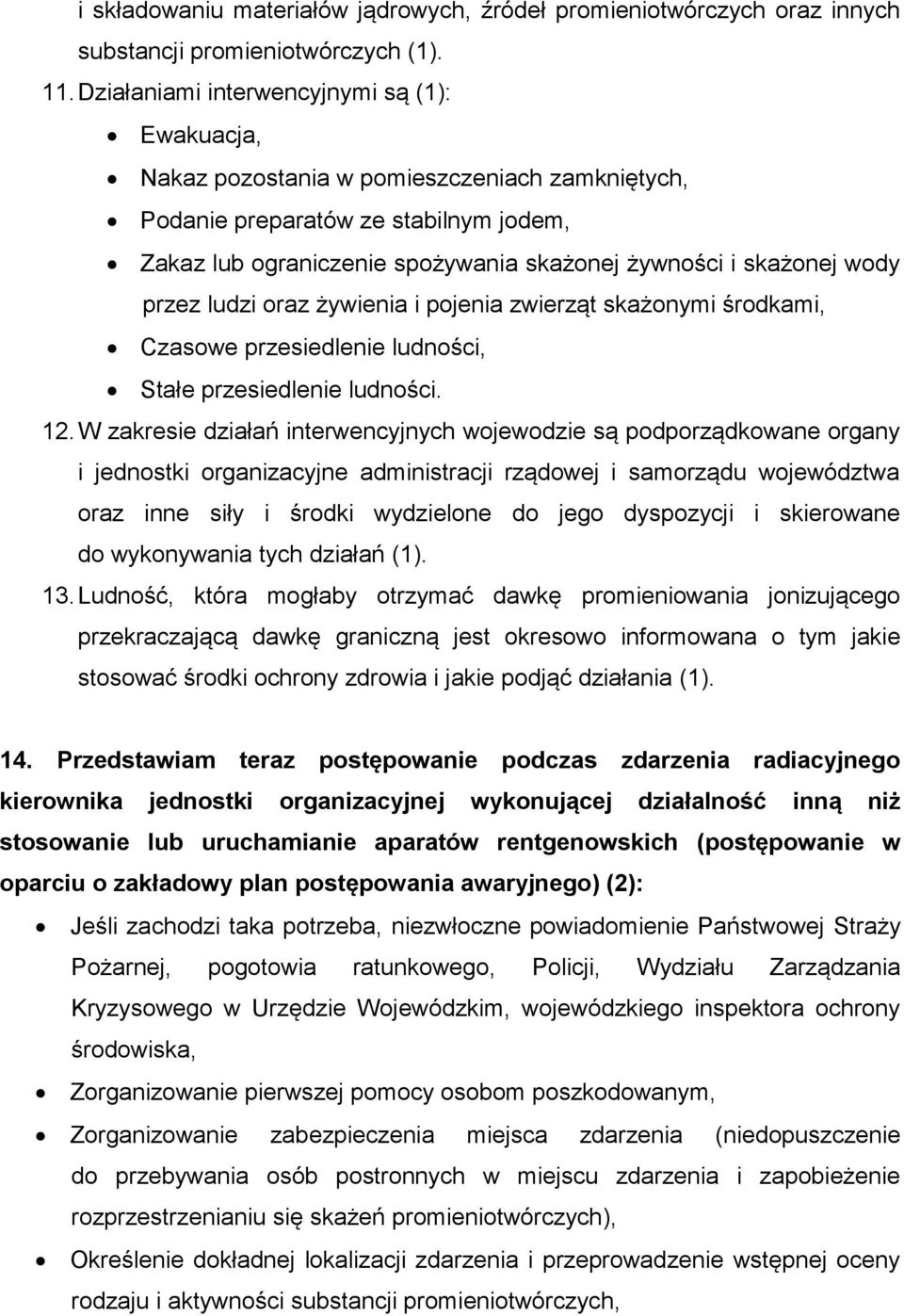 wody przez ludzi oraz żywienia i pojenia zwierząt skażonymi środkami, Czasowe przesiedlenie ludności, Stałe przesiedlenie ludności. 12.