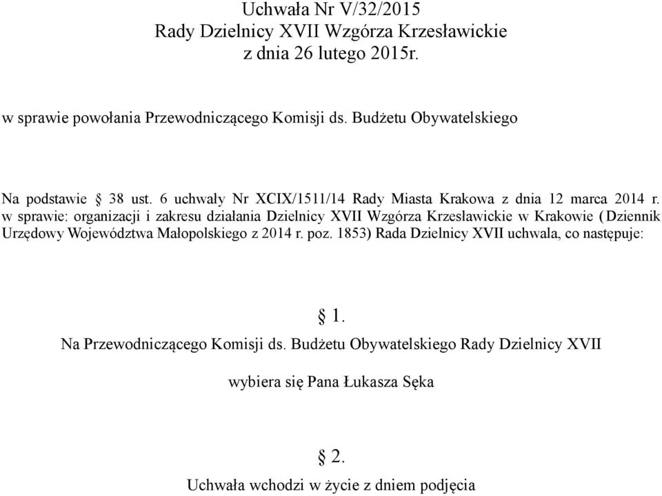 w sprawie: organizacji i zakresu działania Dzielnicy XVII Wzgórza Krzesławickie w Krakowie (Dziennik Urzędowy Województwa