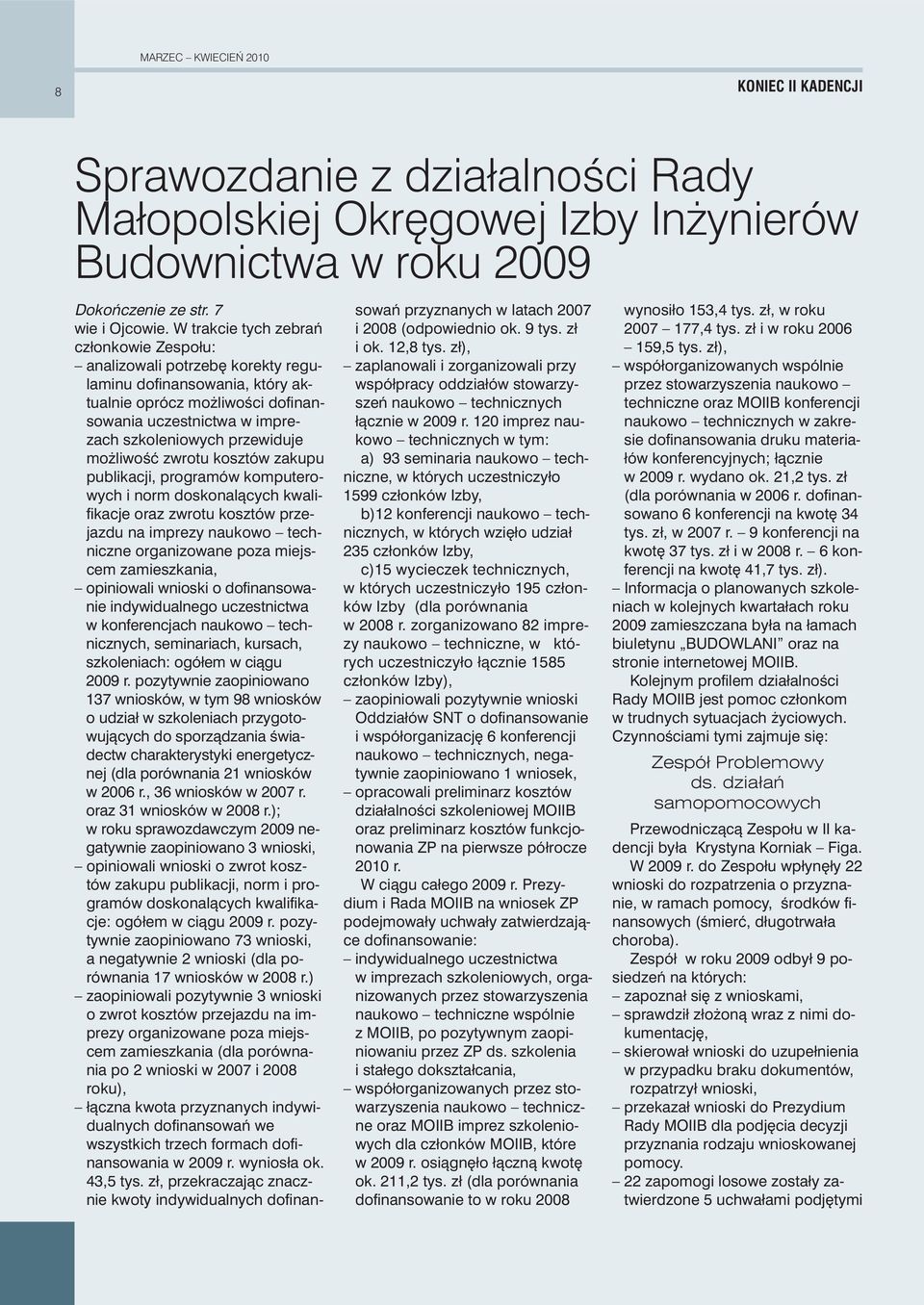 liwoêç zwrotu kosztów zakupu publikacji, programów komputerowych i norm doskonalàcych kwalifikacje oraz zwrotu kosztów przejazdu na imprezy naukowo techniczne organizowane poza miejscem zamieszkania,