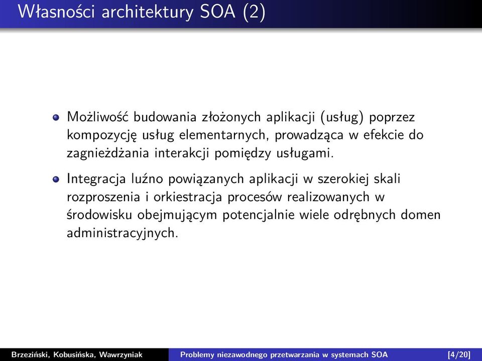 Integracja luźno powiązanych aplikacji w szerokiej skali rozproszenia i orkiestracja procesów realizowanych w