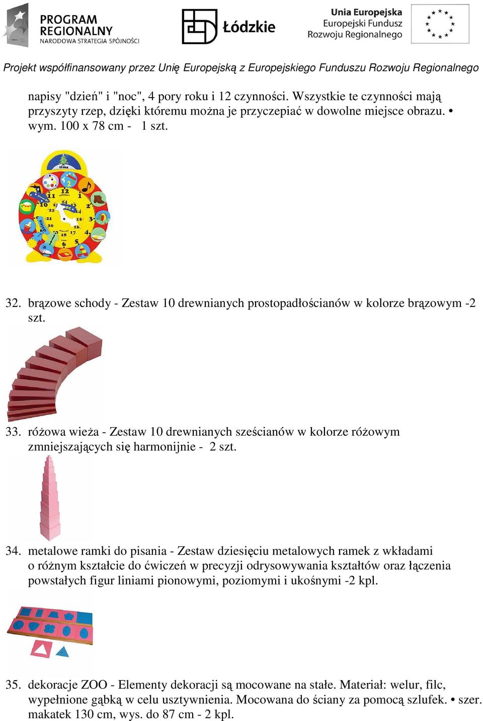 metalowe ramki do pisania - Zestaw dziesięciu metalowych ramek z wkładami o róŝnym kształcie do ćwiczeń w precyzji odrysowywania kształtów oraz łączenia powstałych figur liniami pionowymi, poziomymi