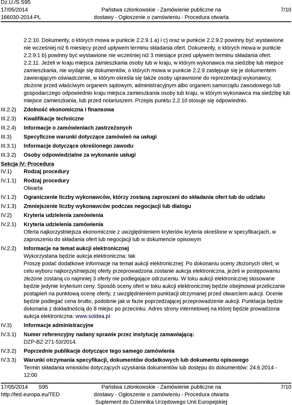 Jeżeli w kraju miejsca zamieszkania osoby lub w kraju, w którym wykonawca ma siedzibę lub miejsce zamieszkania, nie wydaje się dokumentów, o których mowa w punkcie 2.