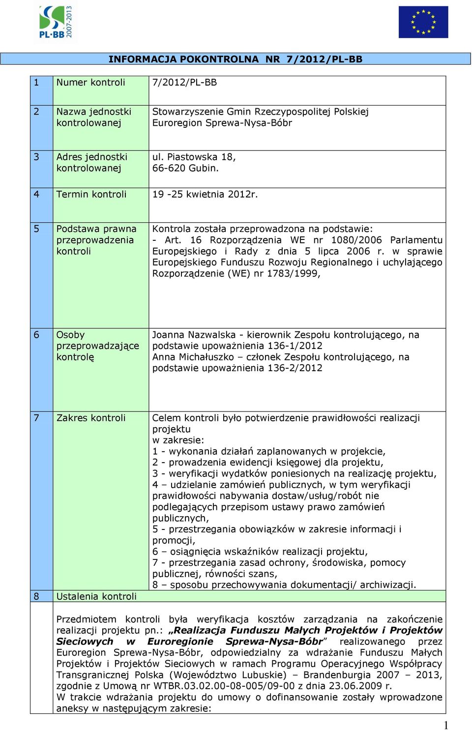 16 Rozporządzenia WE nr 1080/2006 Parlamentu Europejskiego i Rady z dnia 5 lipca 2006 r.