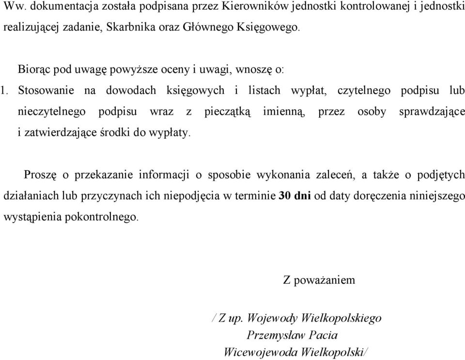 Stosowanie na dowodach księgowych i listach wypłat, czytelnego podpisu lub nieczytelnego podpisu wraz z pieczątką imienną, przez osoby sprawdzające i zatwierdzające