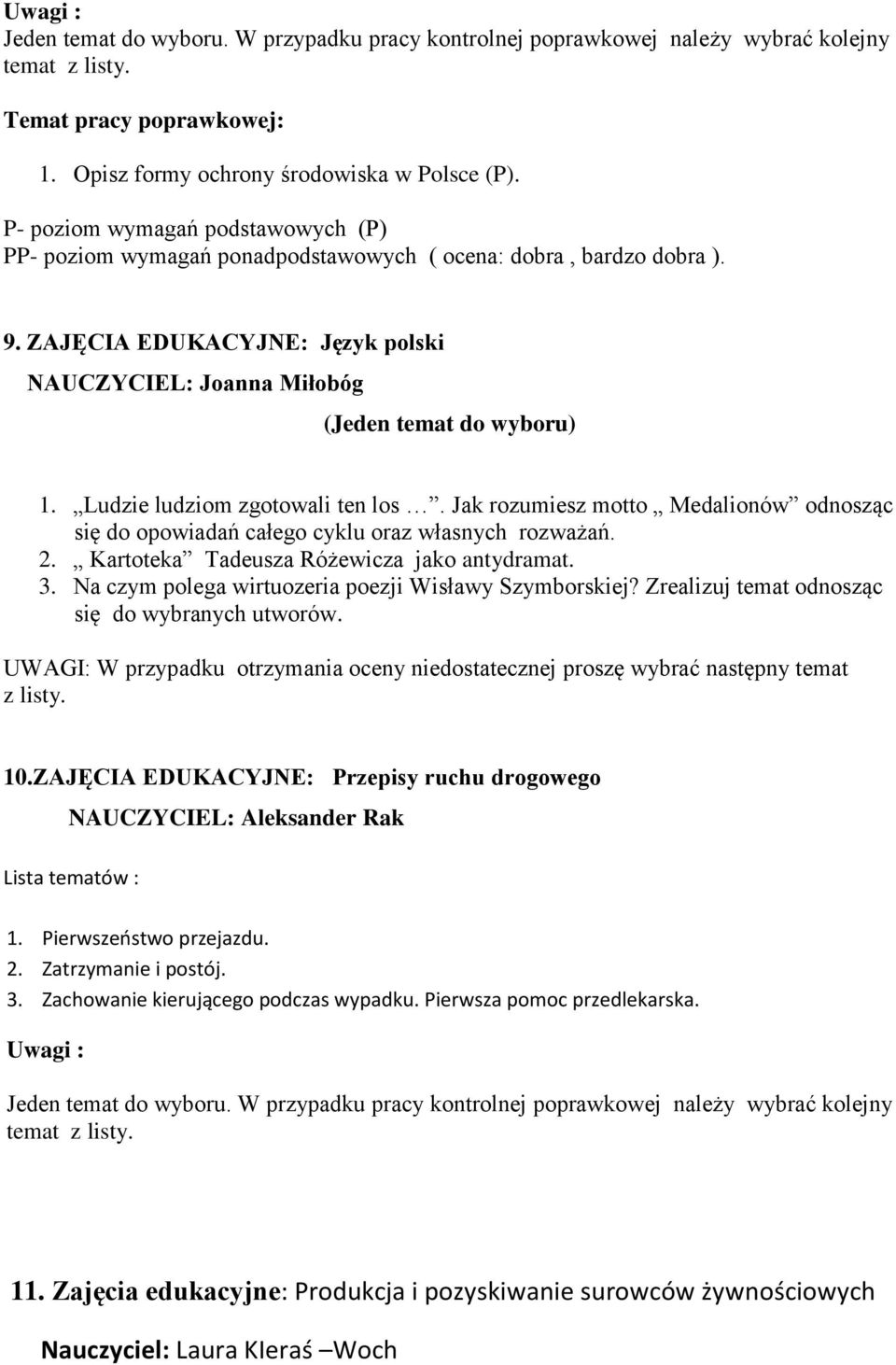 Jak rozumiesz motto Medalionów odnosząc się do opowiadań całego cyklu oraz własnych rozważań. 2. Kartoteka Tadeusza Różewicza jako antydramat. 3.