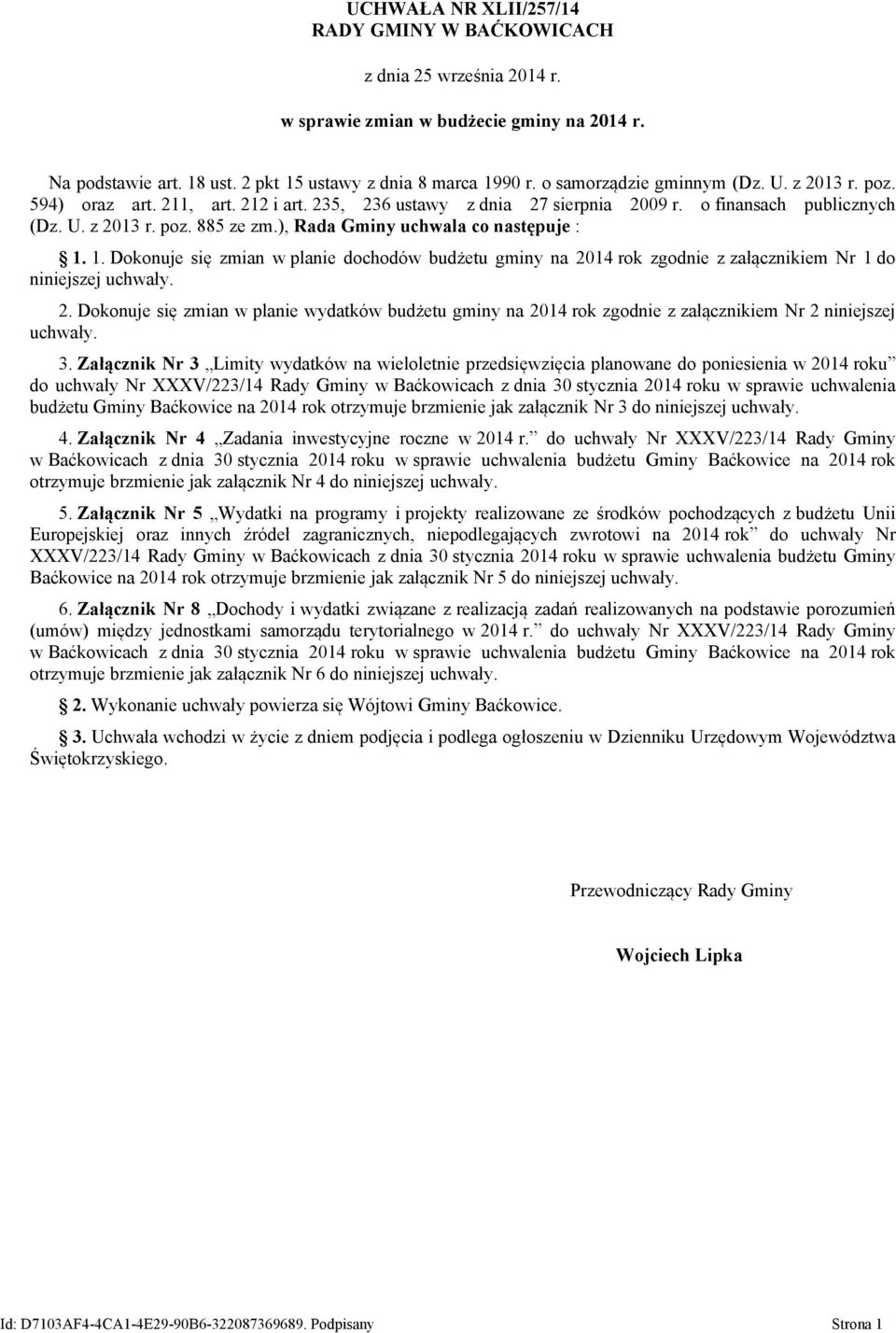 ), Rada Gminy uchwala co następuje : 1. 1. Dokonuje się zmian w planie dochodów budżetu gminy na 20