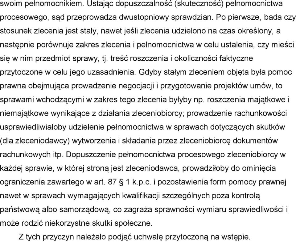 przedmiot sprawy, tj. treść roszczenia i okoliczności faktyczne przytoczone w celu jego uzasadnienia.