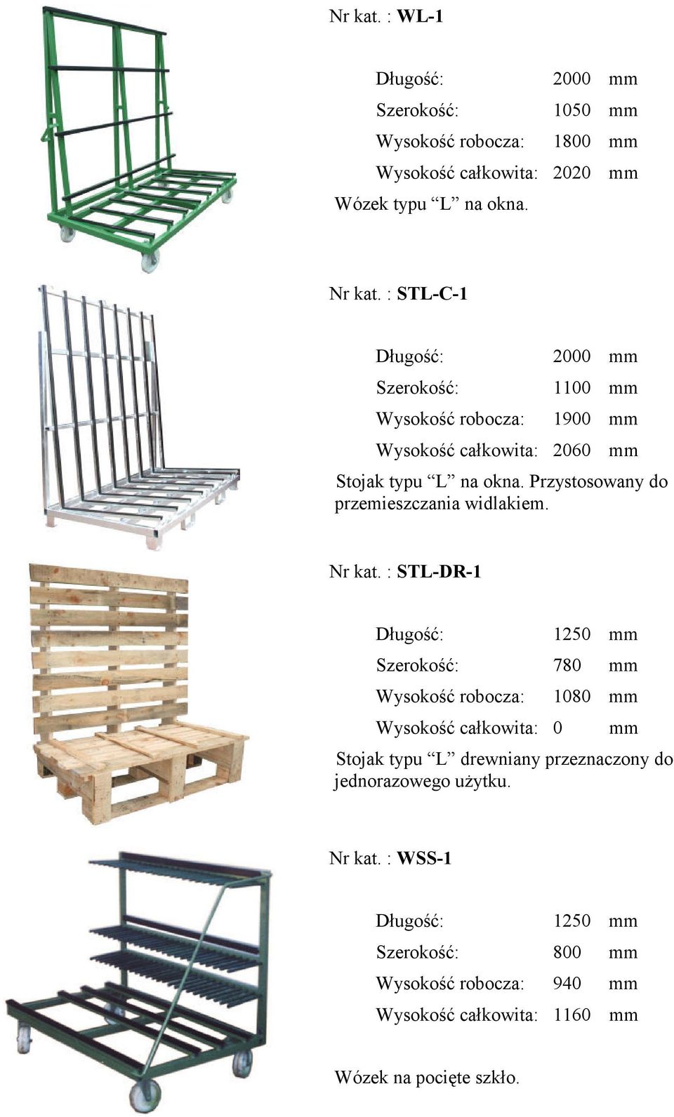 Przystosowany do przemieszczania widlakiem. Nr kat.