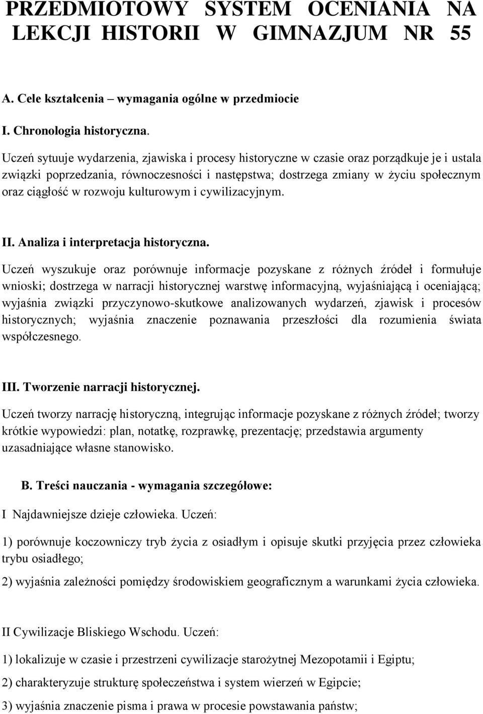 rozwoju kulturowym i cywilizacyjnym. II. Analiza i interpretacja historyczna.