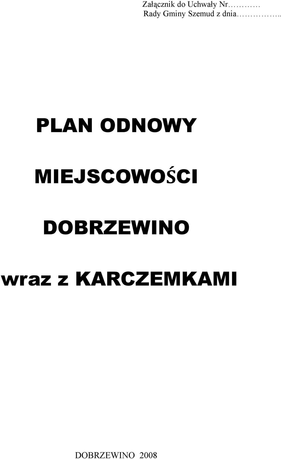 . PLAN ODNOWY MIEJSCOWOŚCI