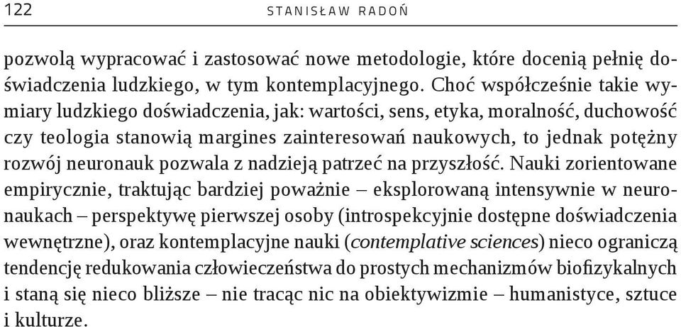 pozwala z nadzieją patrzeć na przyszłość.