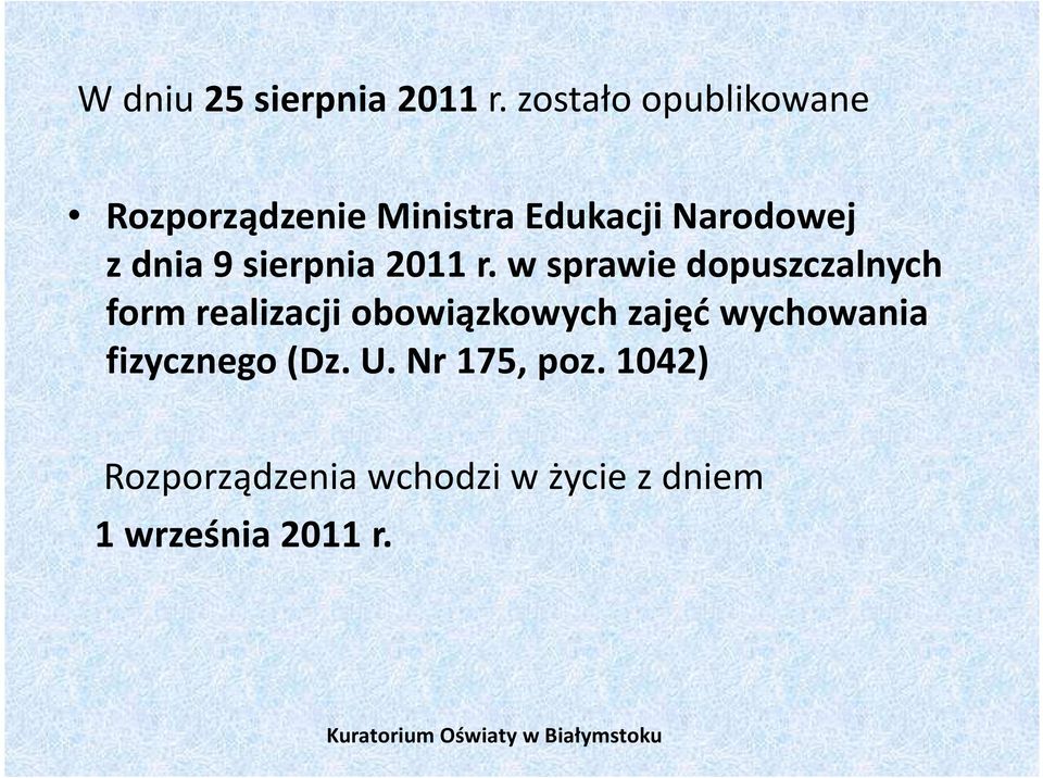 9 sierpnia 2011 r.