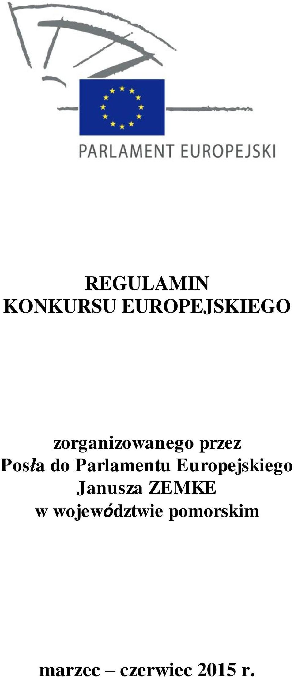Parlamentu Europejskiego Janusza