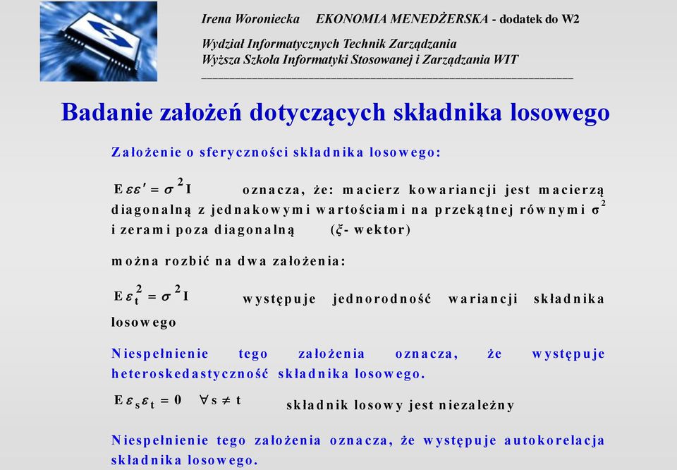 ia: E t I w ytęp u je jed o rod o ść w aria cji kła d ika loow ego N iep eł ie ie tego za ło że ia o z a cza, że w ytęp u je h etero ked a ty cz o ść