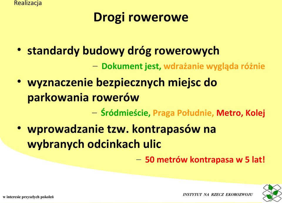 parkowania rowerów Śródmieście, Praga Południe, Metro, Kolej