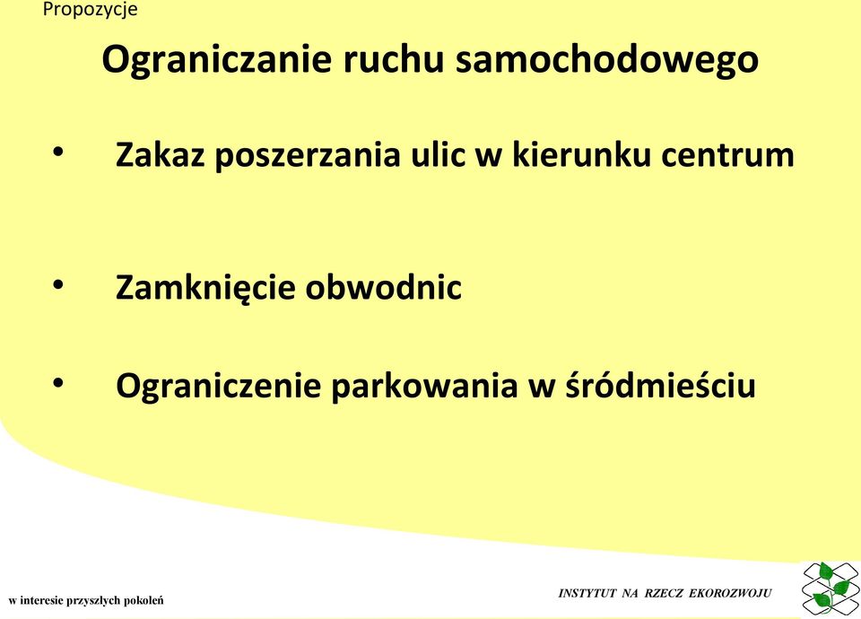 Andersa (+1) Prosta (+2), Wołoska (+2) Most Północny, Obwodnica Praska