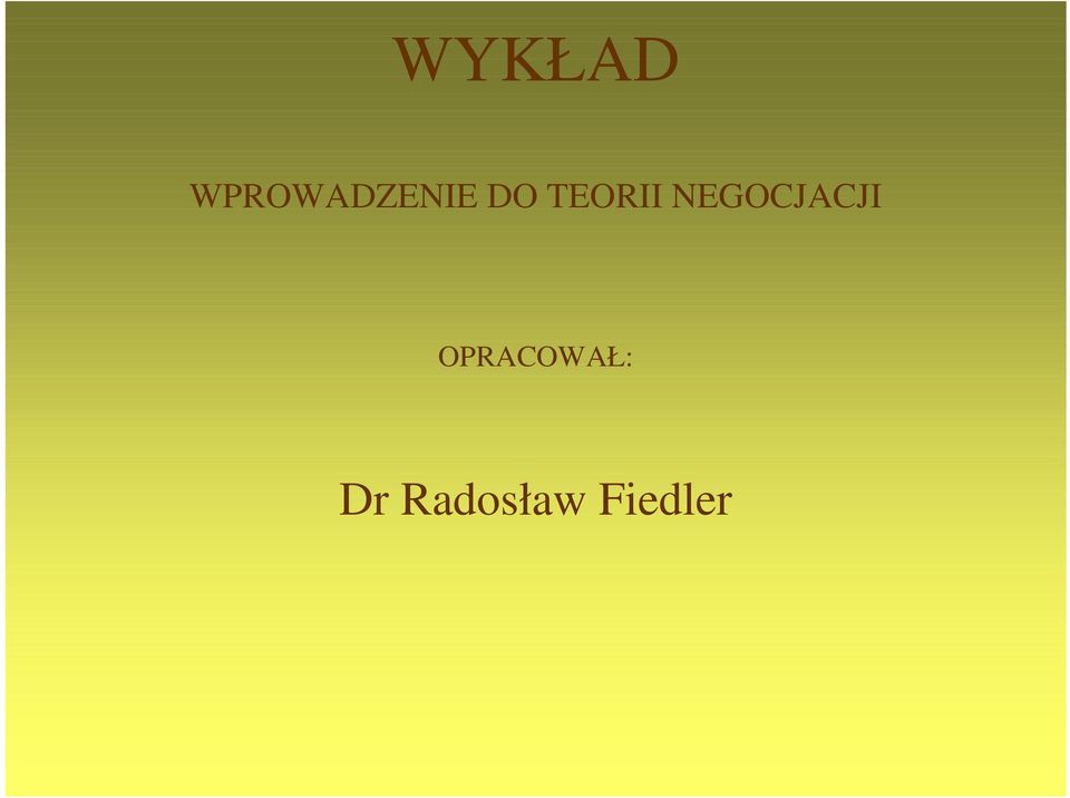 TEORII NEGOCJACJI