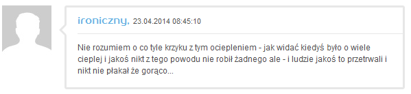 Komenta rz: Mimo, iż prawdopodobnie (a przynajmniej mam taką nadzieję) nick autora jest jednocześnie kluczem do charakteru owego komentarza, to niestety odzwierciedla on niemal idealnie podejście