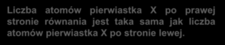 Prosty przykład Równanie: NaOH + H 2 SO 4 Na 2 SO 4 + H 2 O Kluczem do rozwiązania każdego równania jest następująca