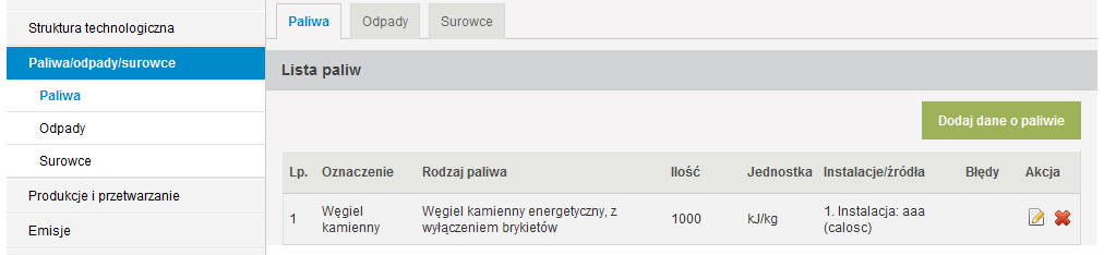 Po wpisaniu powyższych informacji należy wcisnąd przycisk Zapisz dane w celu zatwierdzenia danych. Po poprawnym zapisaniu scharakteryzowanego paliwa pojawi się ono na LIŚCIE PALIW.