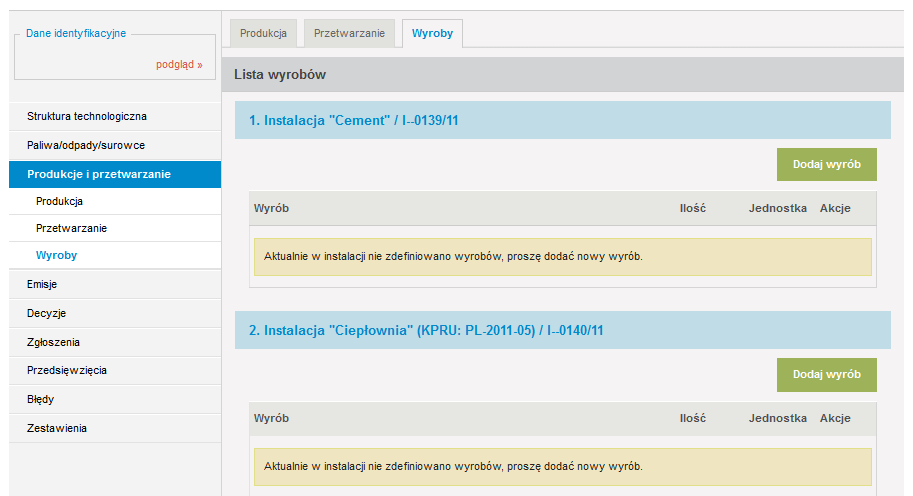 Pola dotyczące przetwarzania surowców lub odpadów mogą zostad wypełnione dla poszczególnych źródeł lub zespołów źródeł oddzielnie, chod dopuszcza się ich uzupełnienie dla całej instalacji i