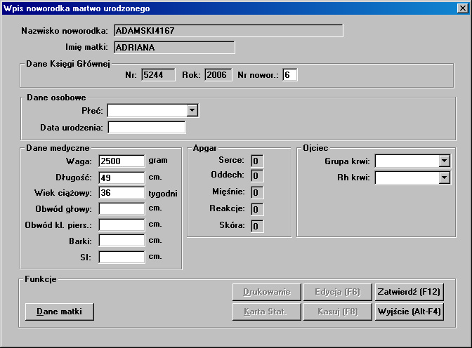 5.1.1.10.2 Wpis noworodka martwo urodzonego Lokalizacja: Menu Oddział>Pacjenci>Przycisk Poleceń [Noworodki]>Zakładka [Wpis noworodka martwo urodz.