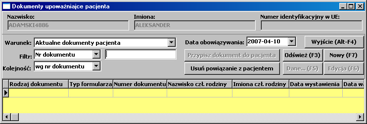 Rodzaj wyszukiwania: Domyślnie w tabeli są widoczne tylko dokumenty powiązane z bieżącym użytkownikiem, aby wybrać inny dokument (w przypadku ubezpieczenia członka rodziny) należy zmienić Warunek na