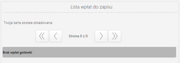 Rys 19. Lista dokonanych wpłat nie zapisanych na karcie Na liście wpłat widnieją zapisane operacje wrzucania monet, które do tej pory nie zostały doładowane na konto.