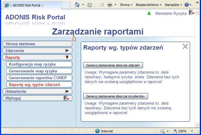 RAPORTOWANIE RYZYKA OPERACYJNEGO Generowanie w ADONIS Risk Portal zestawień zarejestrowanych w danym okresie zdarzeń oraz raportów COREP Generowanie w ADONIS 4.