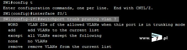 37 (Pobrane z slow7.pl) Po włączeniu przycinania, funkcja ta obejmuje swoim działaniem wszystkie sieci VLAN (no prawie wszystkie, szczegóły za chwilę) skonfigurowane w naszej sieci.