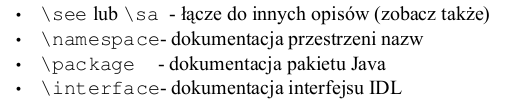 Formaty komentarzy - polecenia Wewn trz komentarzy mo»na umieszcza specjalne