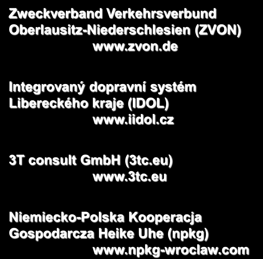 Kontakt W internecie Zweckverband Verkehrsverbund Oberlausitz-Niederschlesien (ZVON) www.zvon.