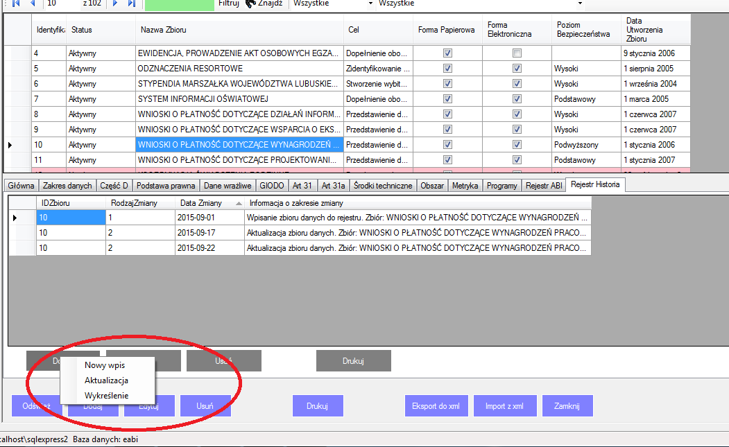 Rysunek 51 Historia zmian w rejestrze dla zbioru Zbiór danych osobowych można dodać do rejestru poprzez edytowanie go i zaznaczenie odpowiedniej opcji na zakładce Rejestr ABI (Rys. 1).